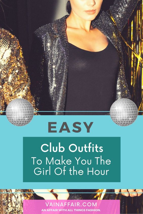 Club Attire For Ladies That'll Make You The Girl Of The Hour!