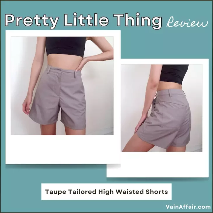 Taupe Tailored High Waisted Shorts - Pretty Little Thing Review