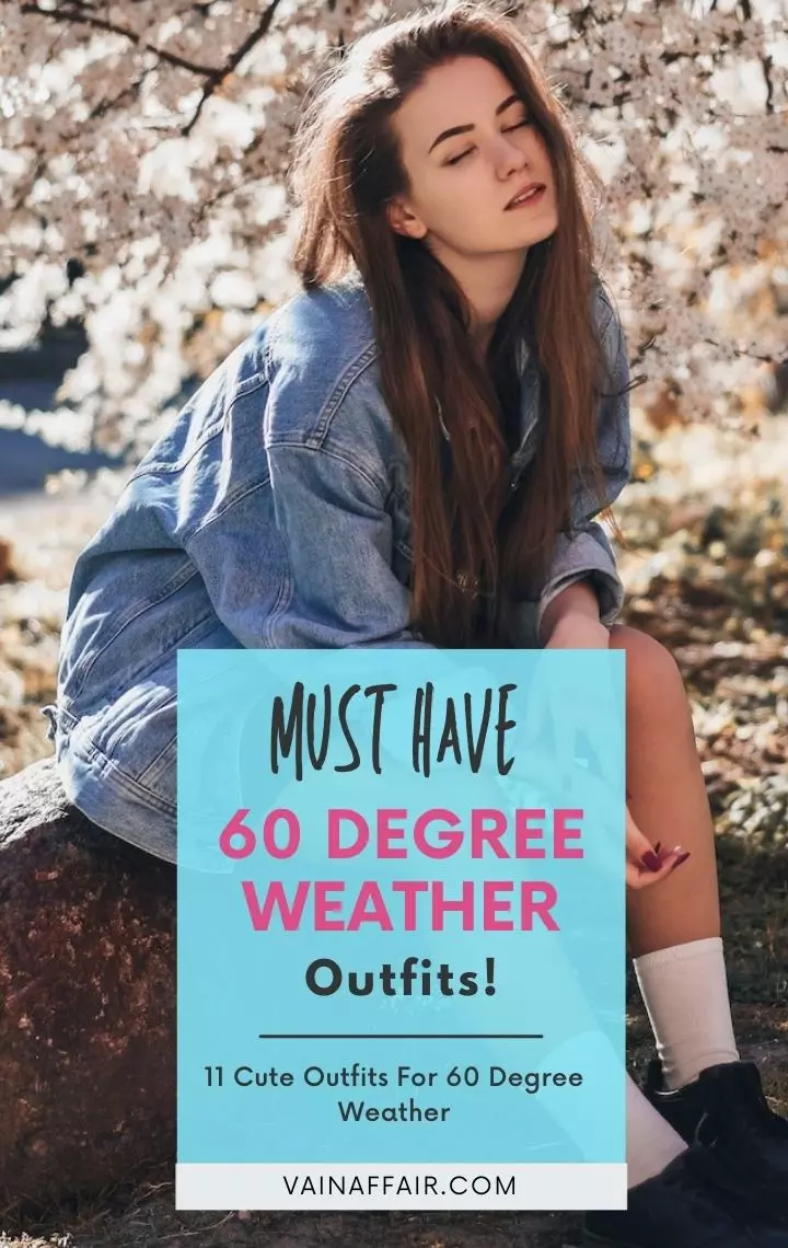 What to Wear In 60 Degree Weather: Chic & Prepared Every Time