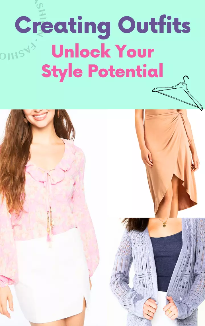 Creating Outfits: Unlock Your Style Potential With These Easy Tips!