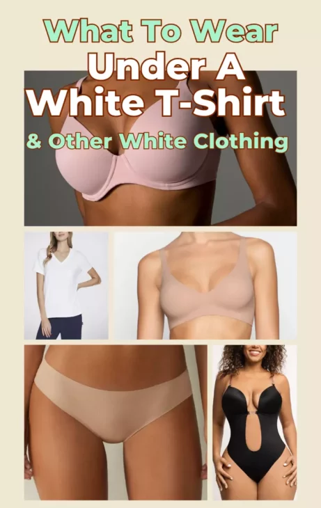 What To Wear Under White Shirt & Other White Clothing Best Bras & More That STAY HIDDEN