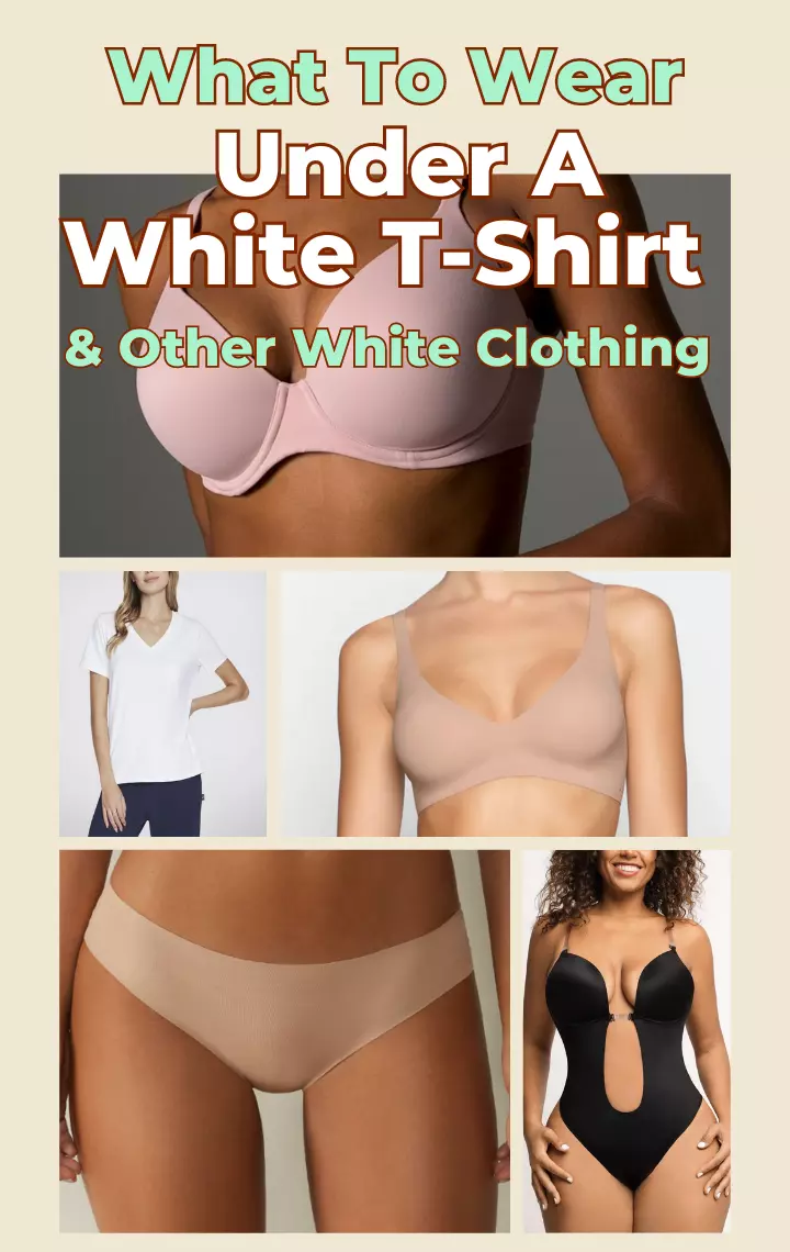 What To Wear Under White Shirt & Other White Clothing | Best Bras & More That STAY HIDDEN